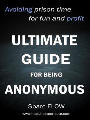 cover image of Ultimate Guide for Being Anonymous